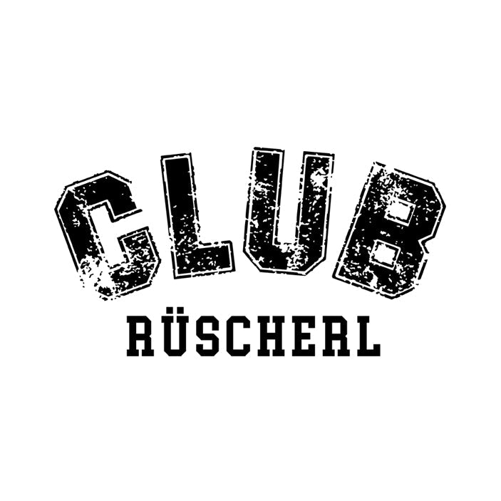 CLUB Rüscherl