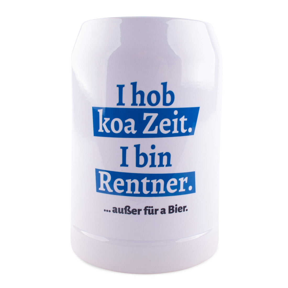 Bierkrug &quot;I hob koa Zeit. I bin Rentner.&quot; blau