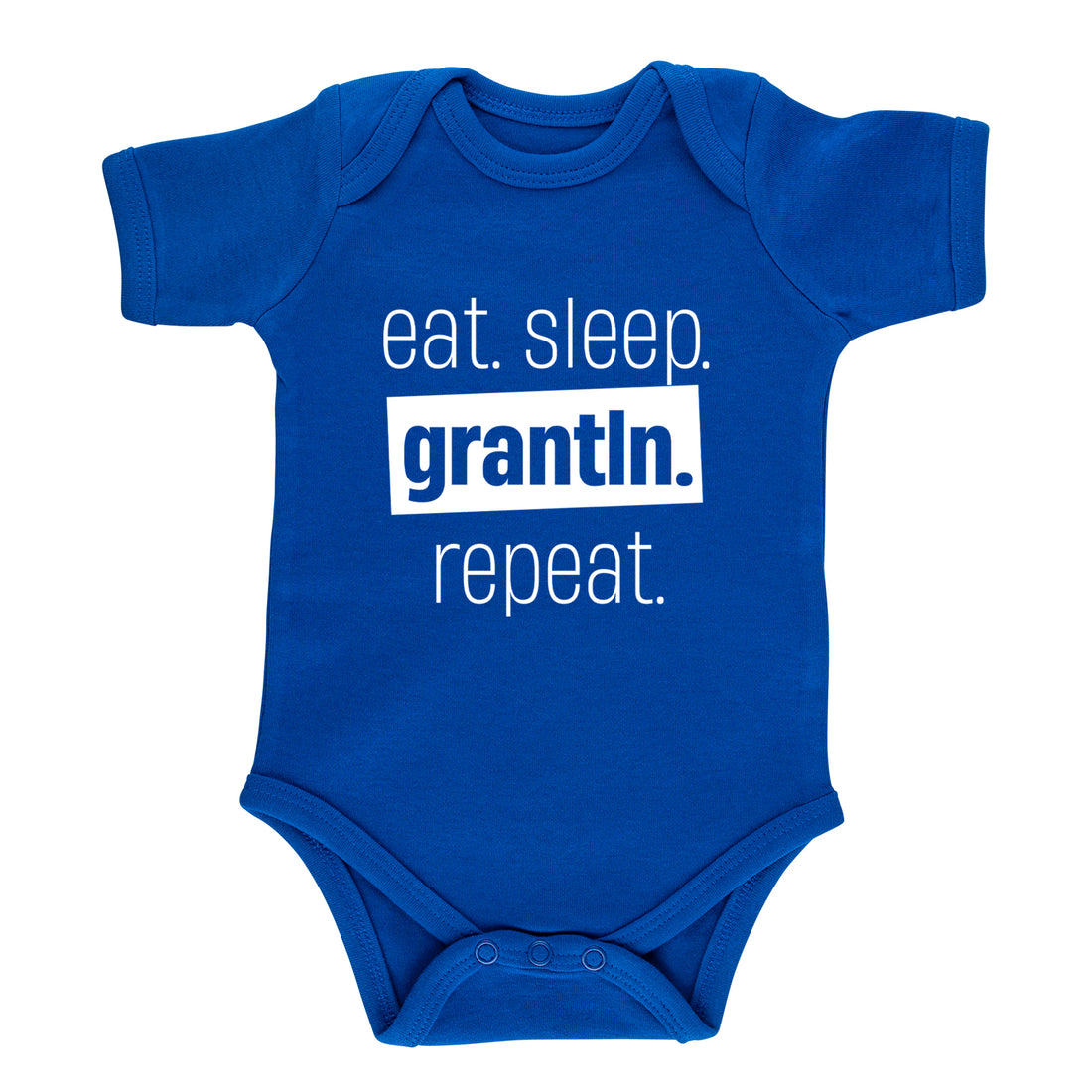 Baby Body &quot;Eat. Sleep. Grantln. Repeat.&quot;