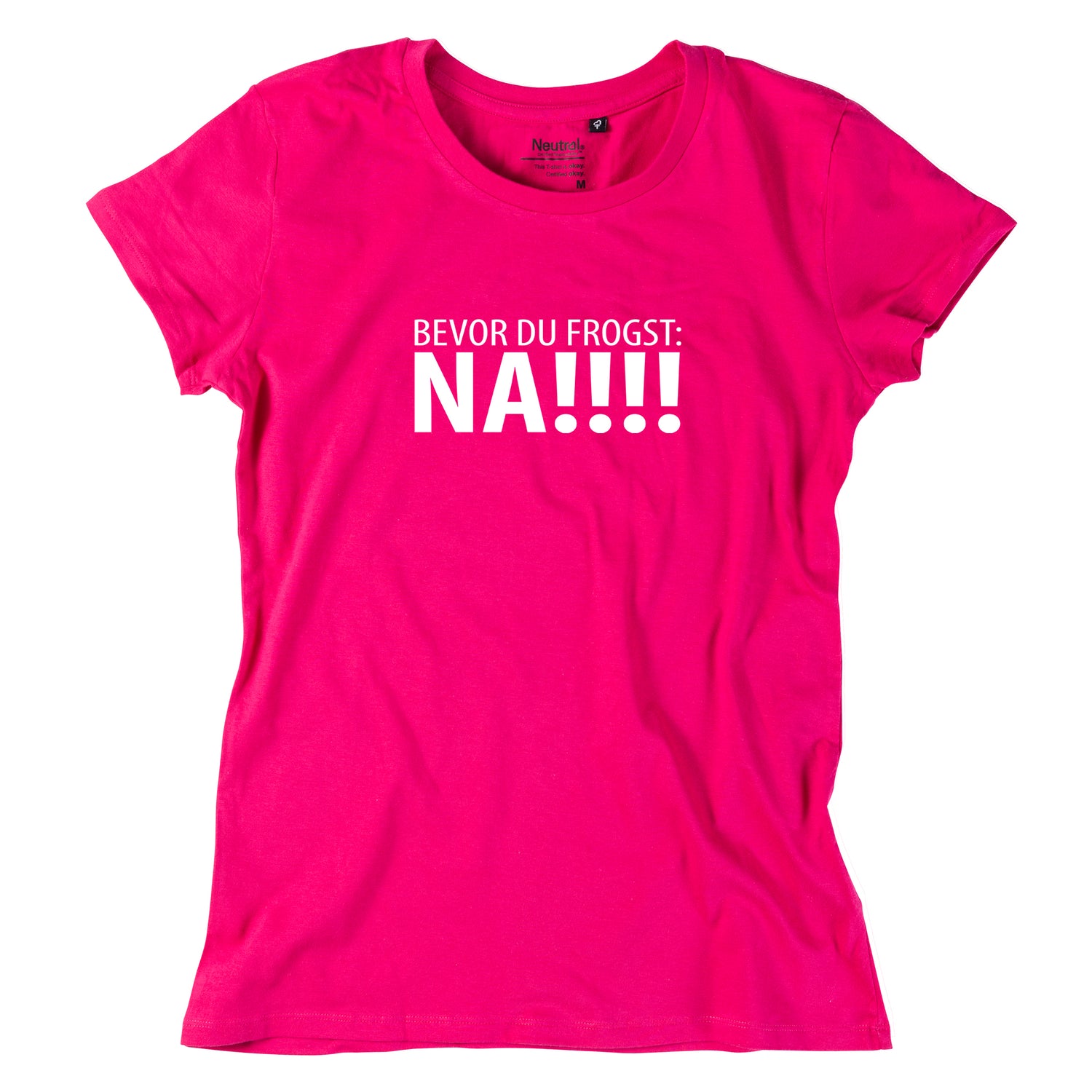 damen-shirt-bevor-du-frogst-na-pink