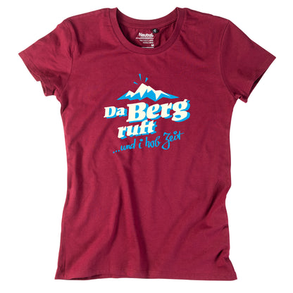 Damen-Shirt &quot;Da Berg ruft!&quot;