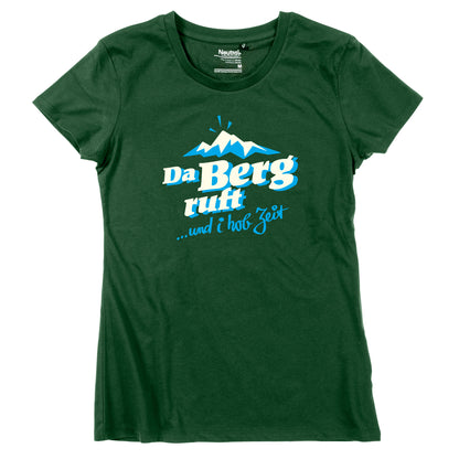 Damen-Shirt &quot;Da Berg ruft!&quot;