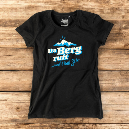 Damen-Shirt &quot;Da Berg ruft!&quot;