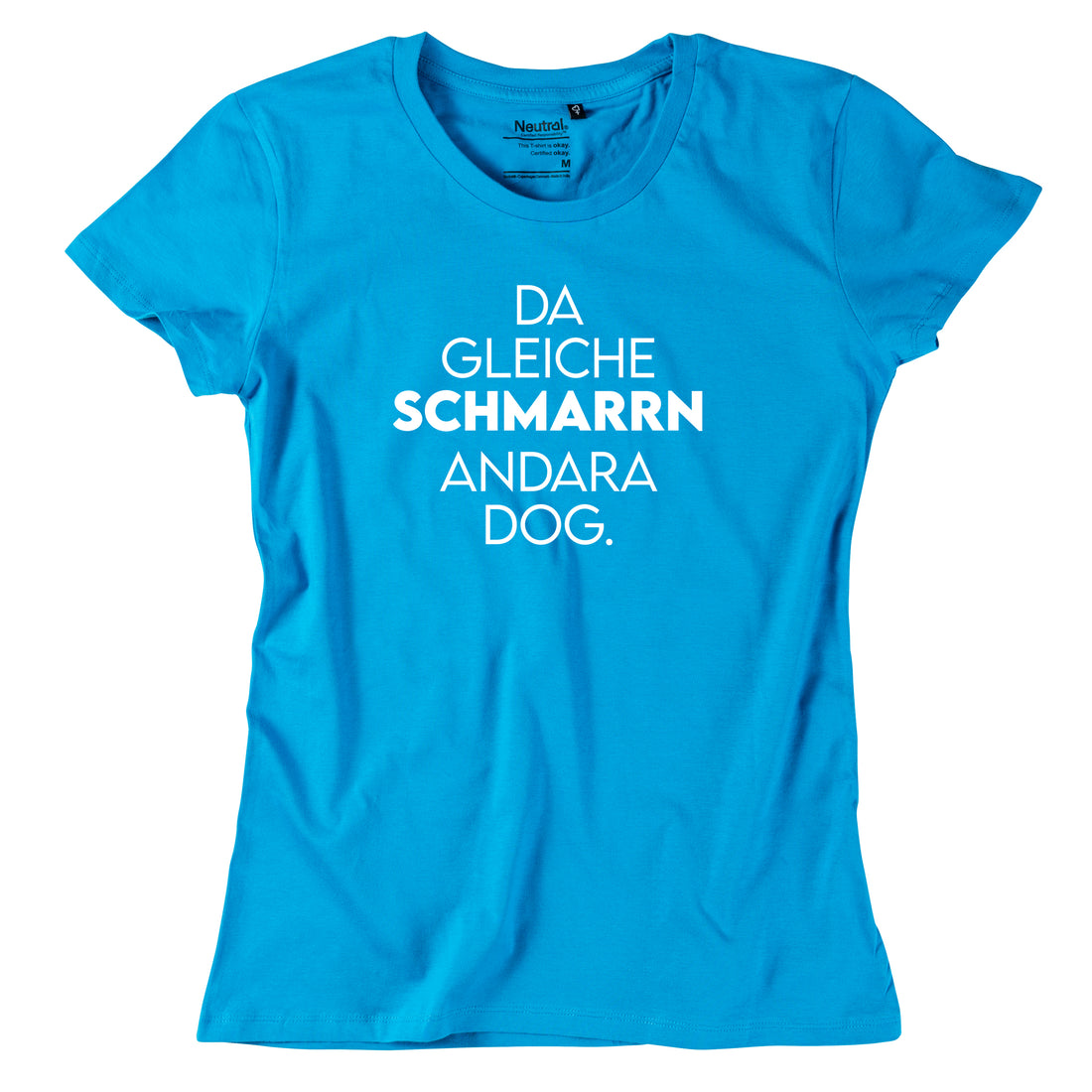 damen-shirt-da-gleiche-schmarrn-tuerkis