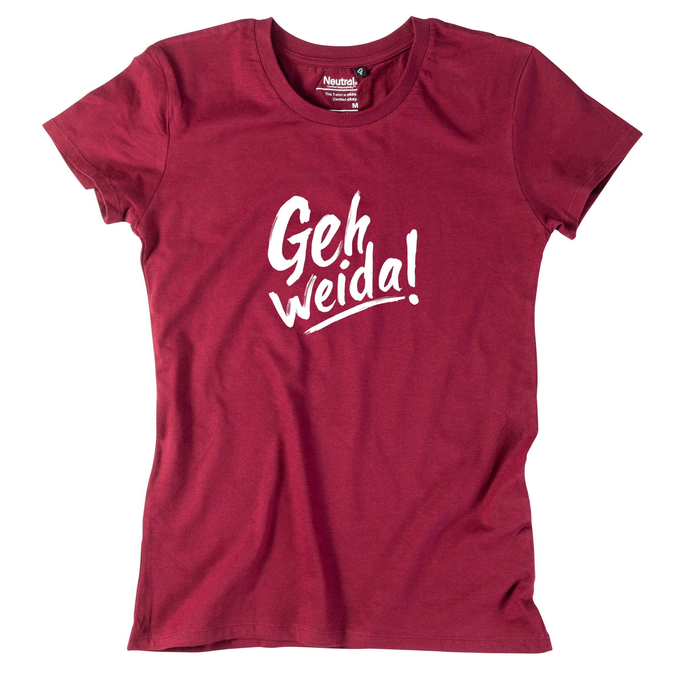 Damen-Shirt &quot;Geh weida!&quot;