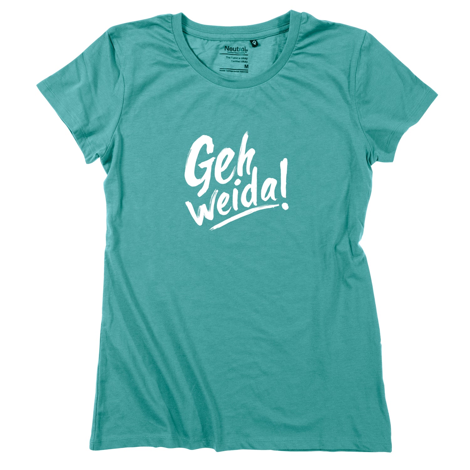 Damen-Shirt &quot;Geh weida!&quot;