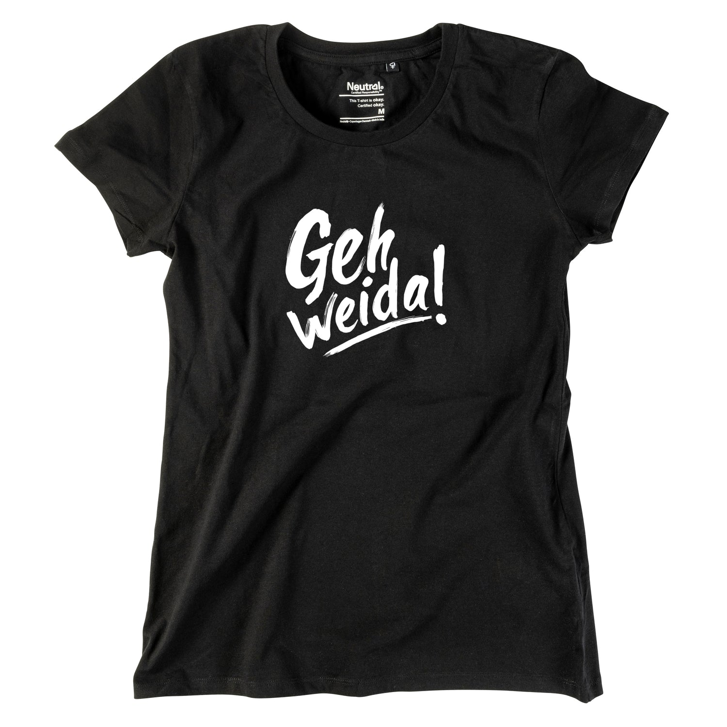 Damen-Shirt &quot;Geh weida!&quot;