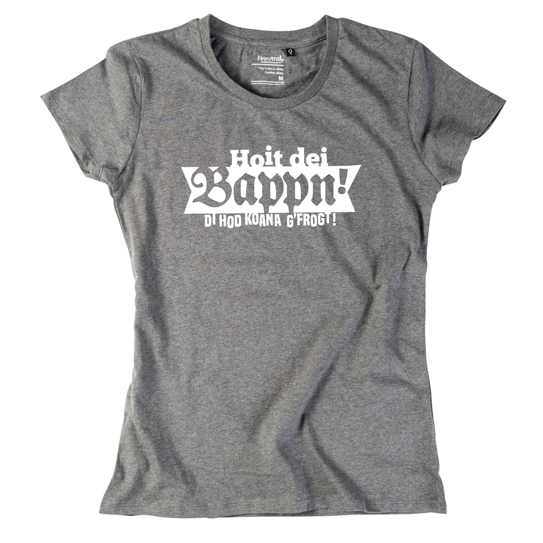 Damen-Shirt &quot;Hoit dei Bappn!&quot;