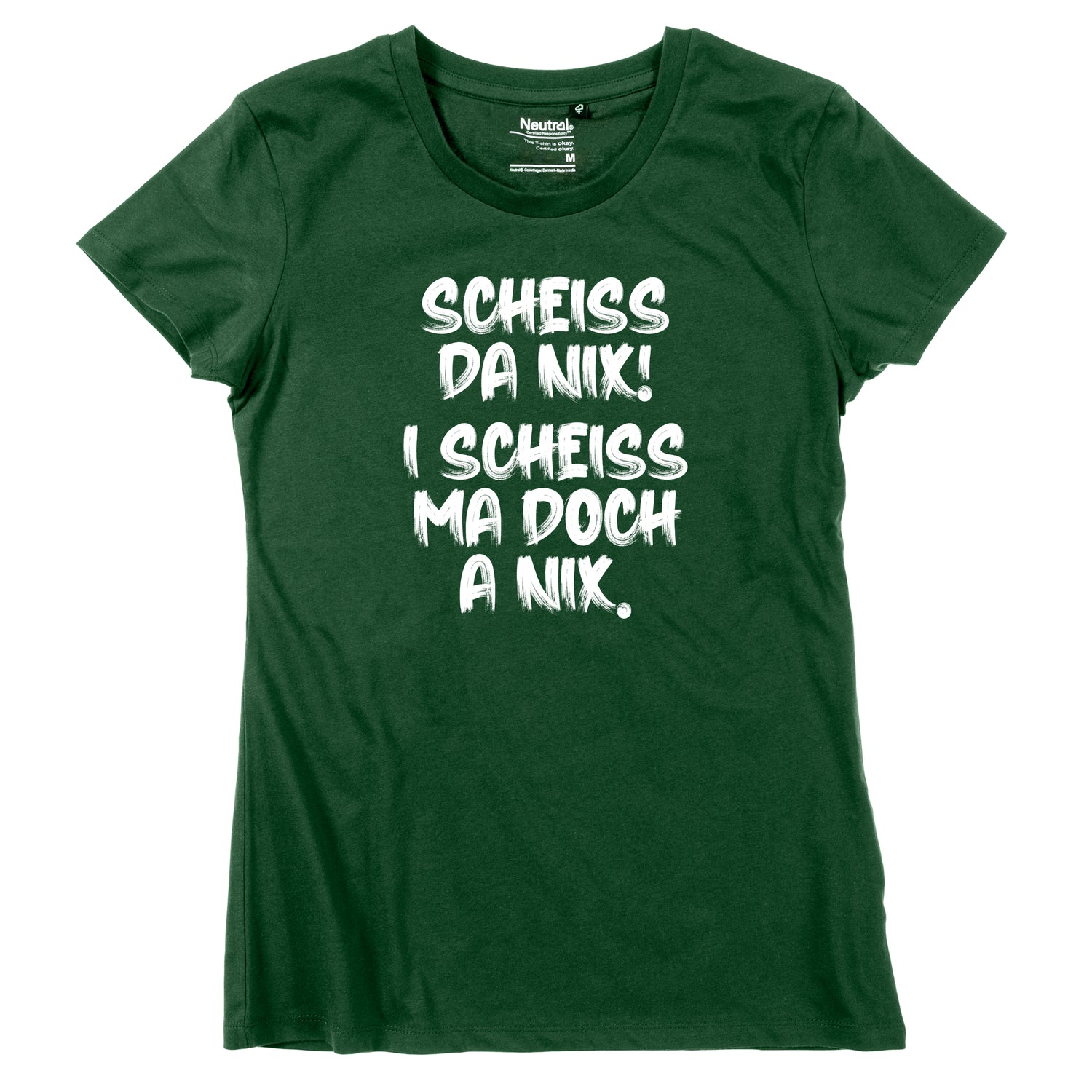 Damen-Shirt &quot;I scheiss ma doch a nix!&quot;