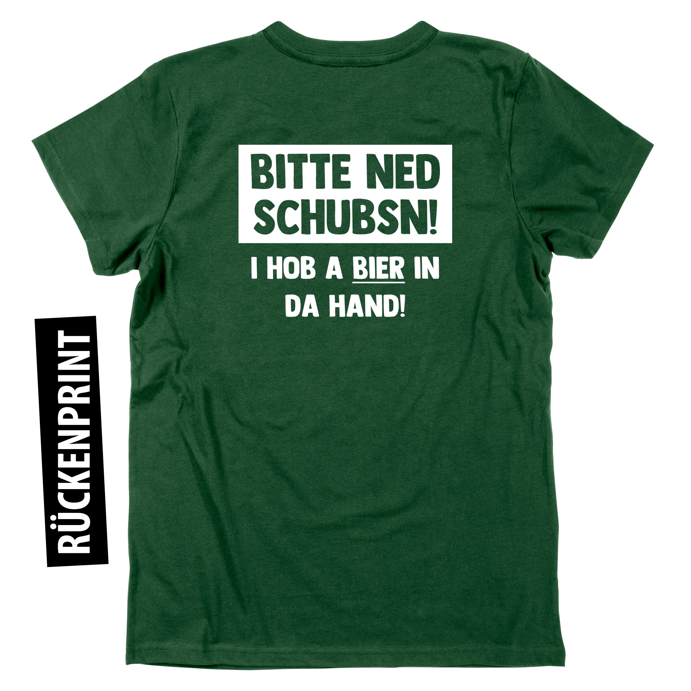 herren-shirt-bitte-ned-schubsn-bier-in-da-hand-gruen