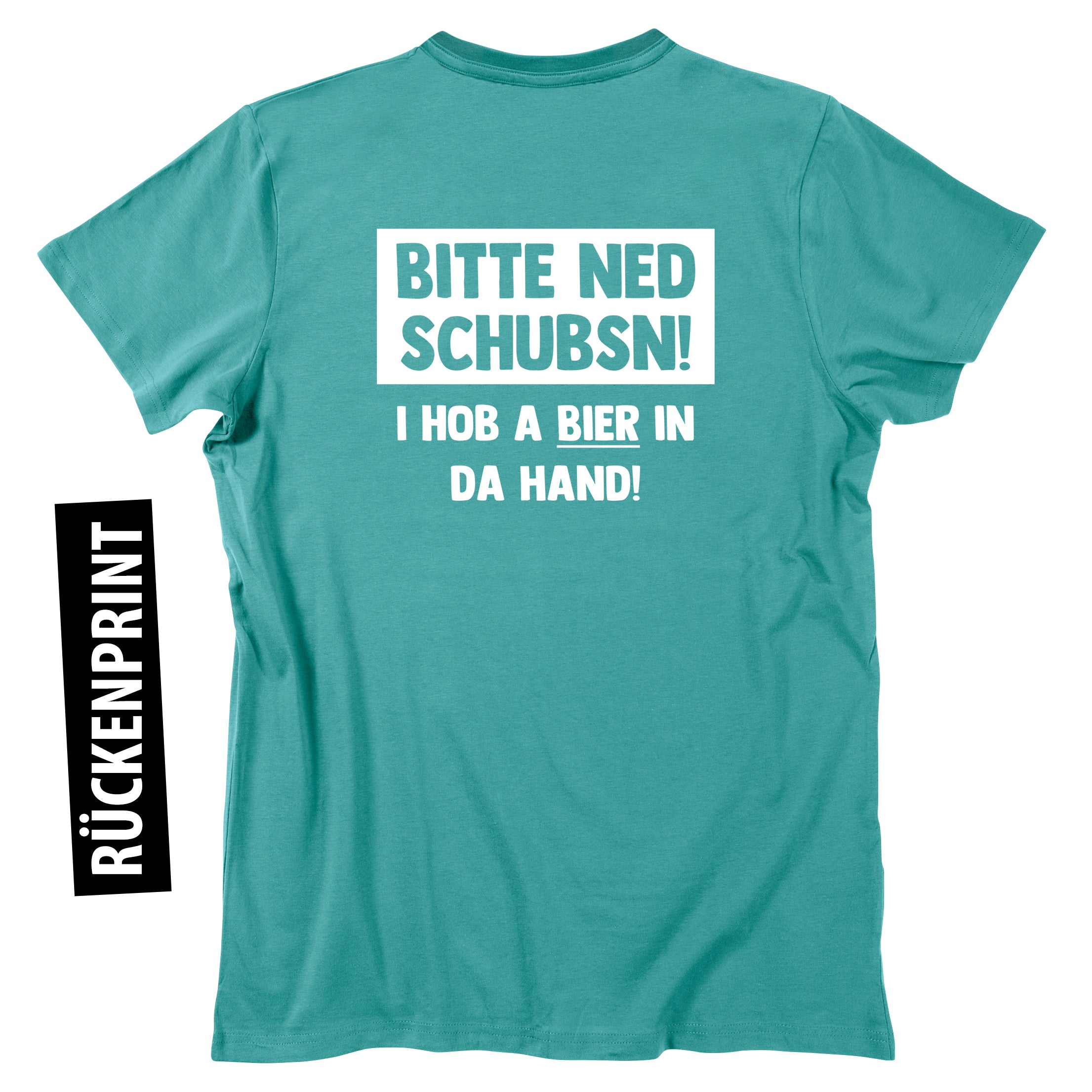 herren-shirt-bitte-ned-schubsn-bier-in-da-hand-petrol