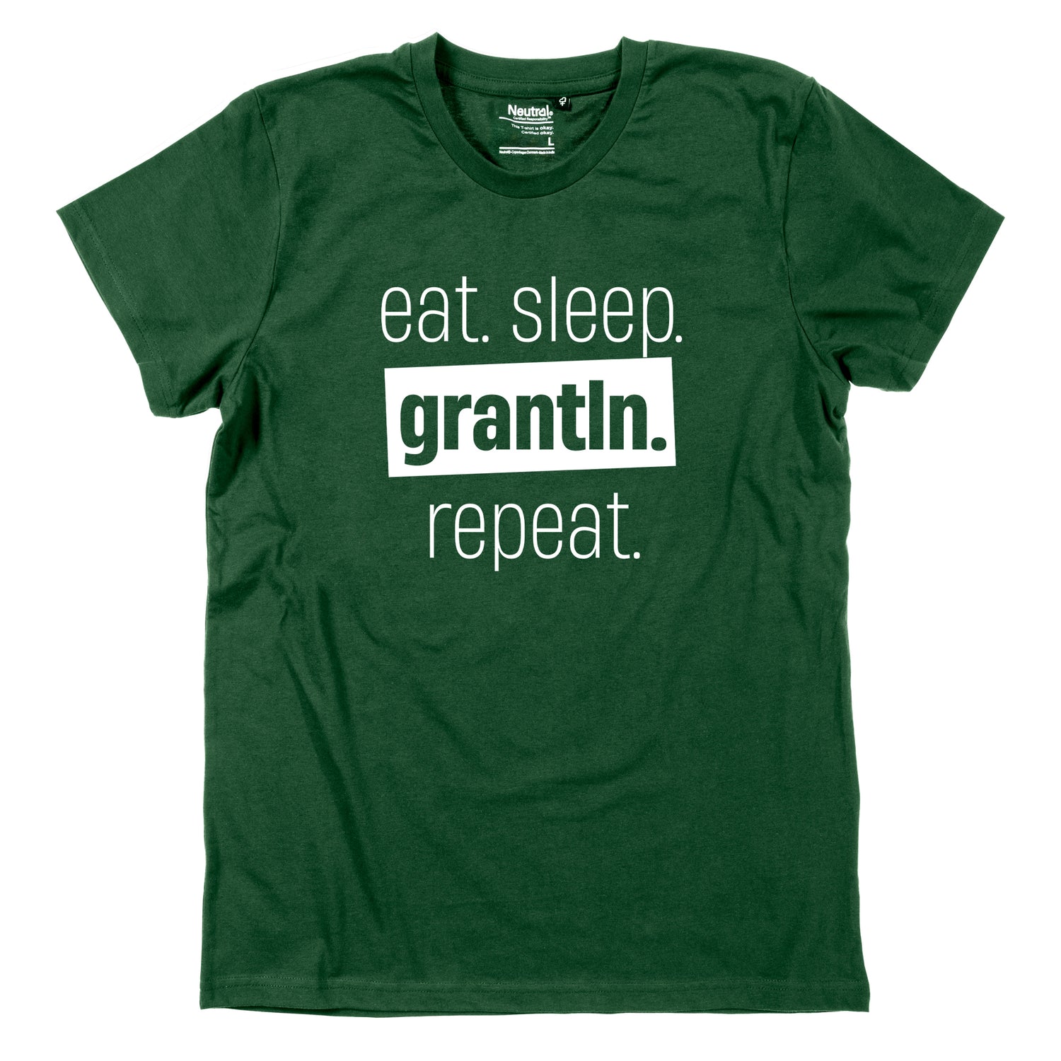 Herren-Shirt &quot;Eat. Sleep. Grantln. Repeat.&quot;