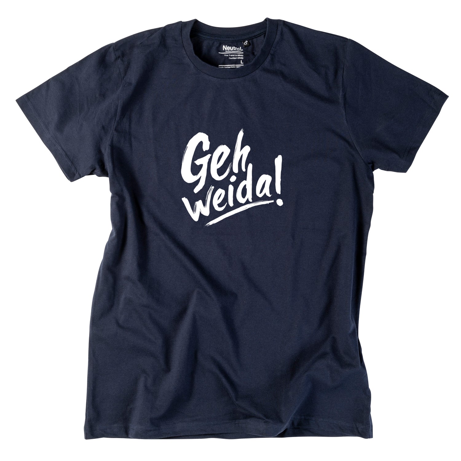 Herren-Shirt &quot;Geh weida!&quot;