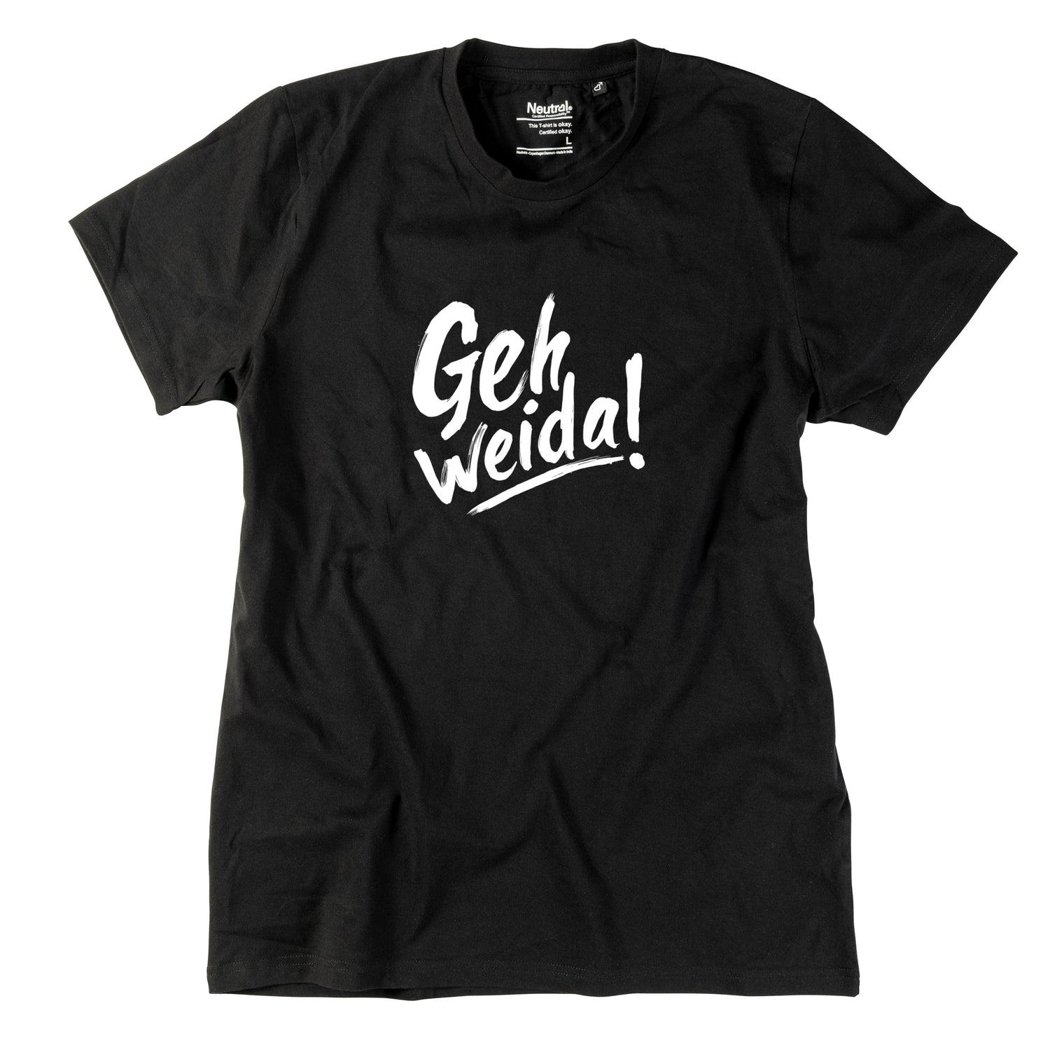 Herren-Shirt &quot;Geh weida!&quot;