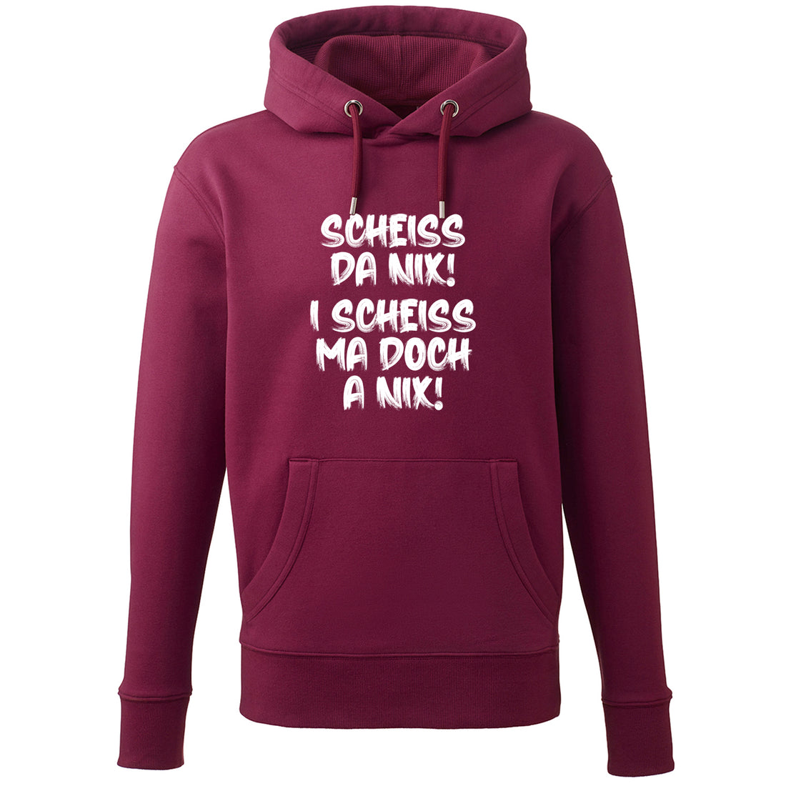 Hoodie &quot;I scheiss ma doch a nix!&quot;