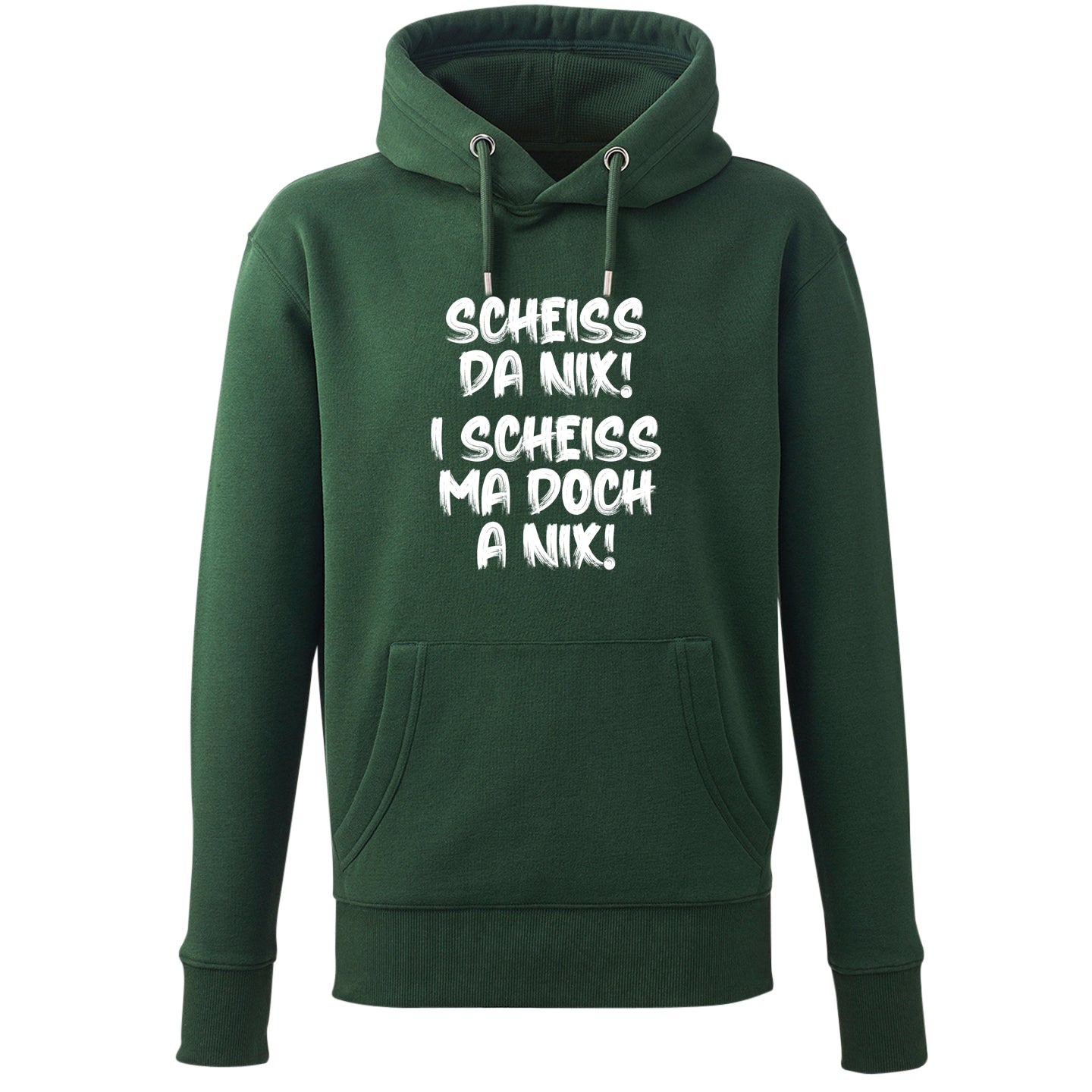 Hoodie &quot;I scheiss ma doch a nix!&quot;