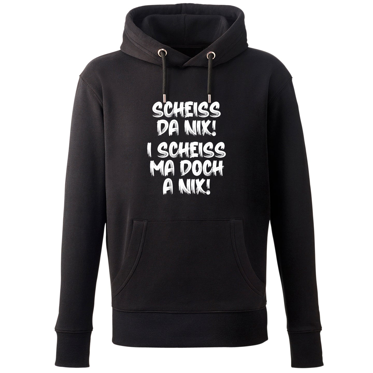 Hoodie &quot;I scheiss ma doch a nix!&quot;