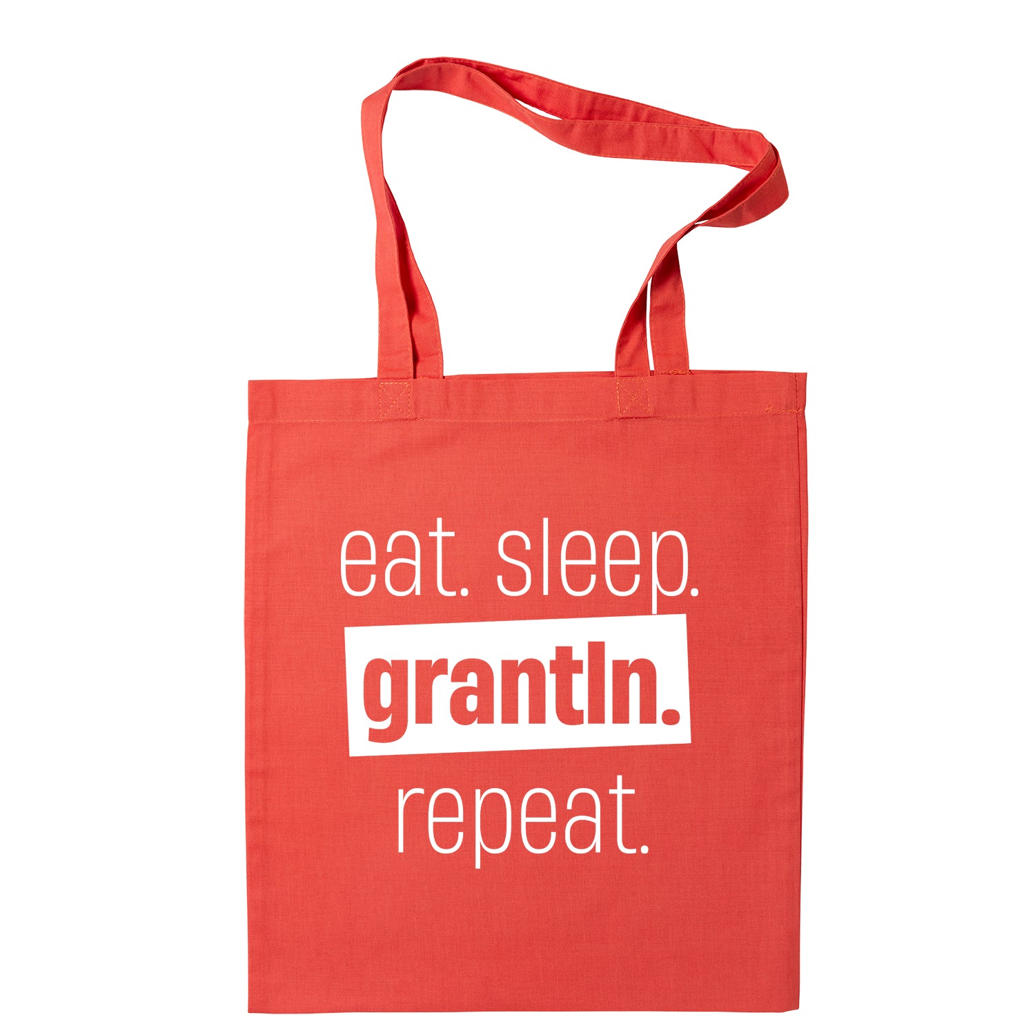 Tasche &quot;Eat. Sleep. Grantln. Repeat.&quot;