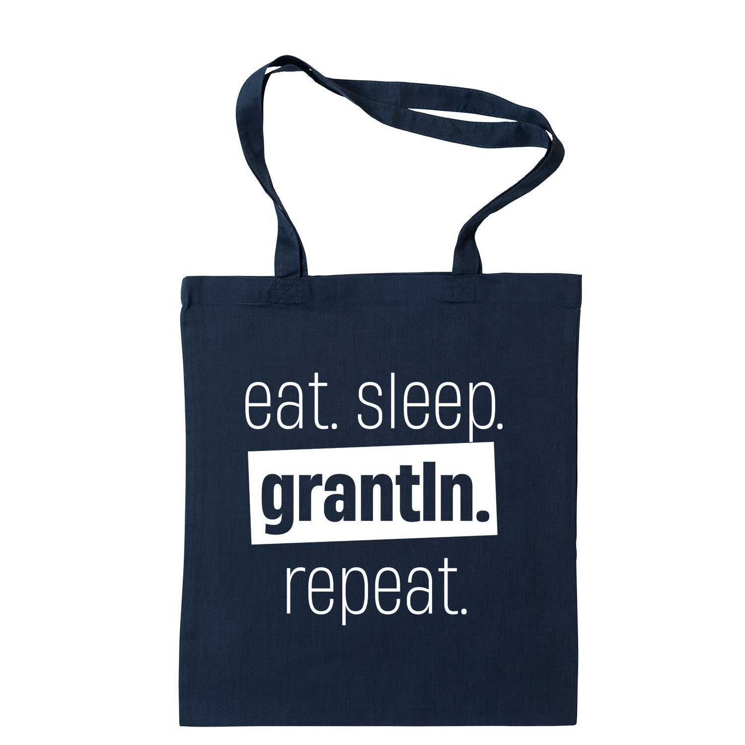 Tasche &quot;Eat. Sleep. Grantln. Repeat.&quot;