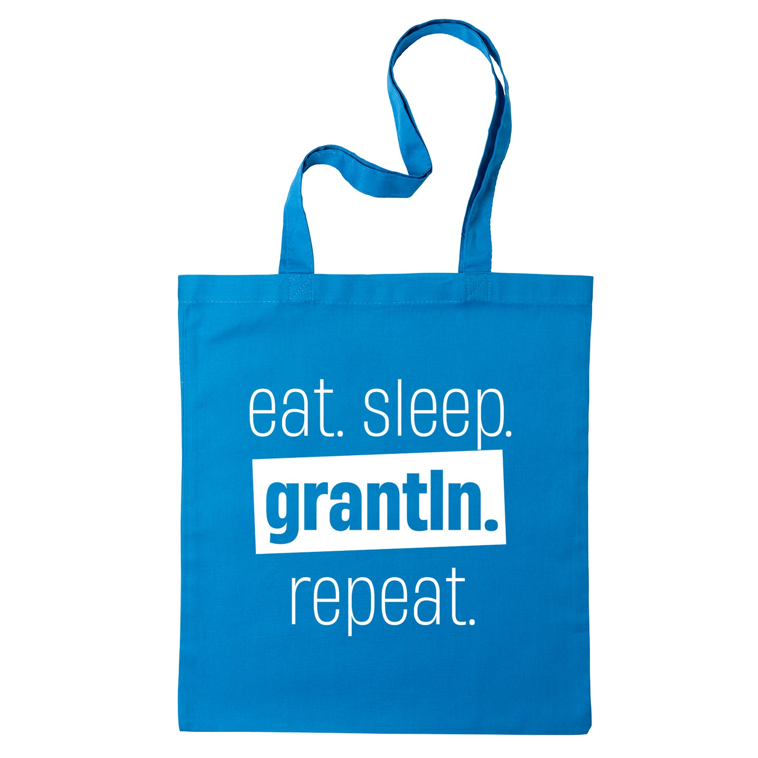 Tasche &quot;Eat. Sleep. Grantln. Repeat.&quot;