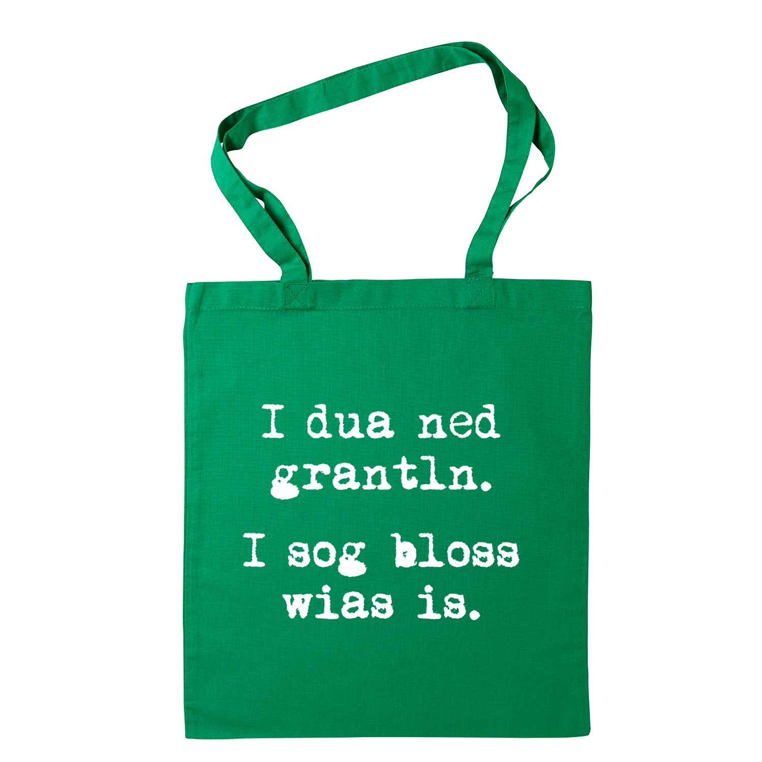 Tasche &quot;I sog bloss wia&