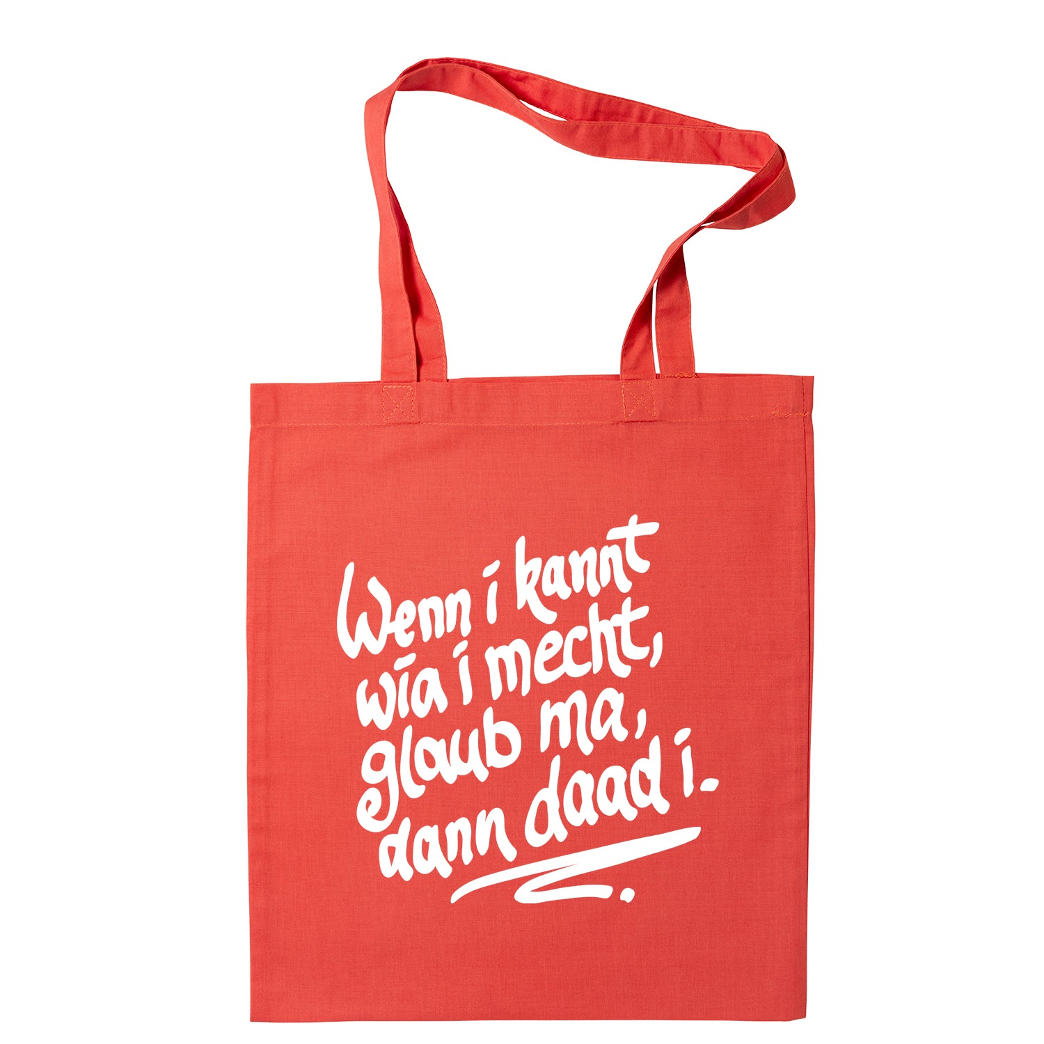 Tasche &quot;Wenn i kannt wia i mecht&quot;