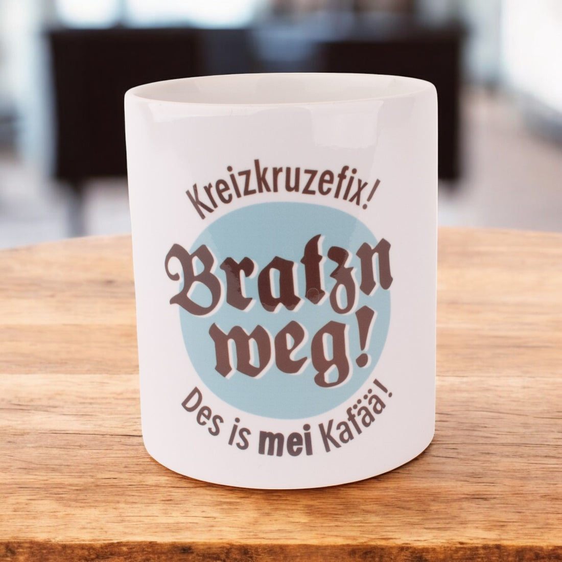 Tasse &quot;Bratzn weg!&quot;