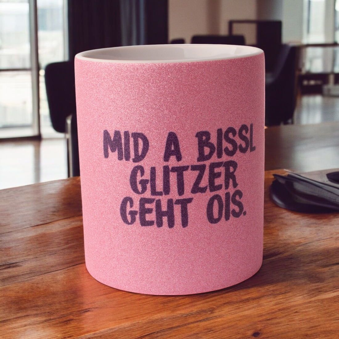 Glitzertasse &quot;Mid a bissl Glitzer geht ois.&quot;